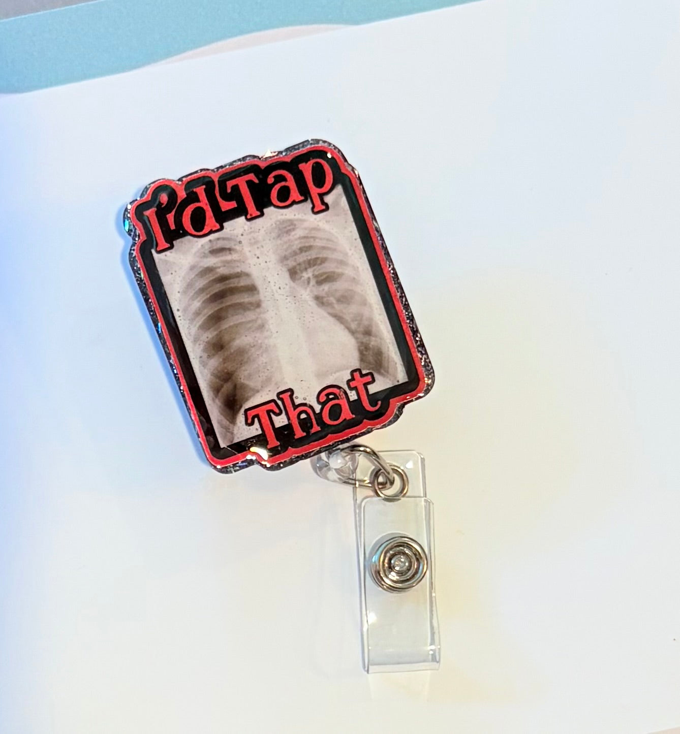 I’d Tap That Badge Reel – Funny Medical X-Ray ID Holder