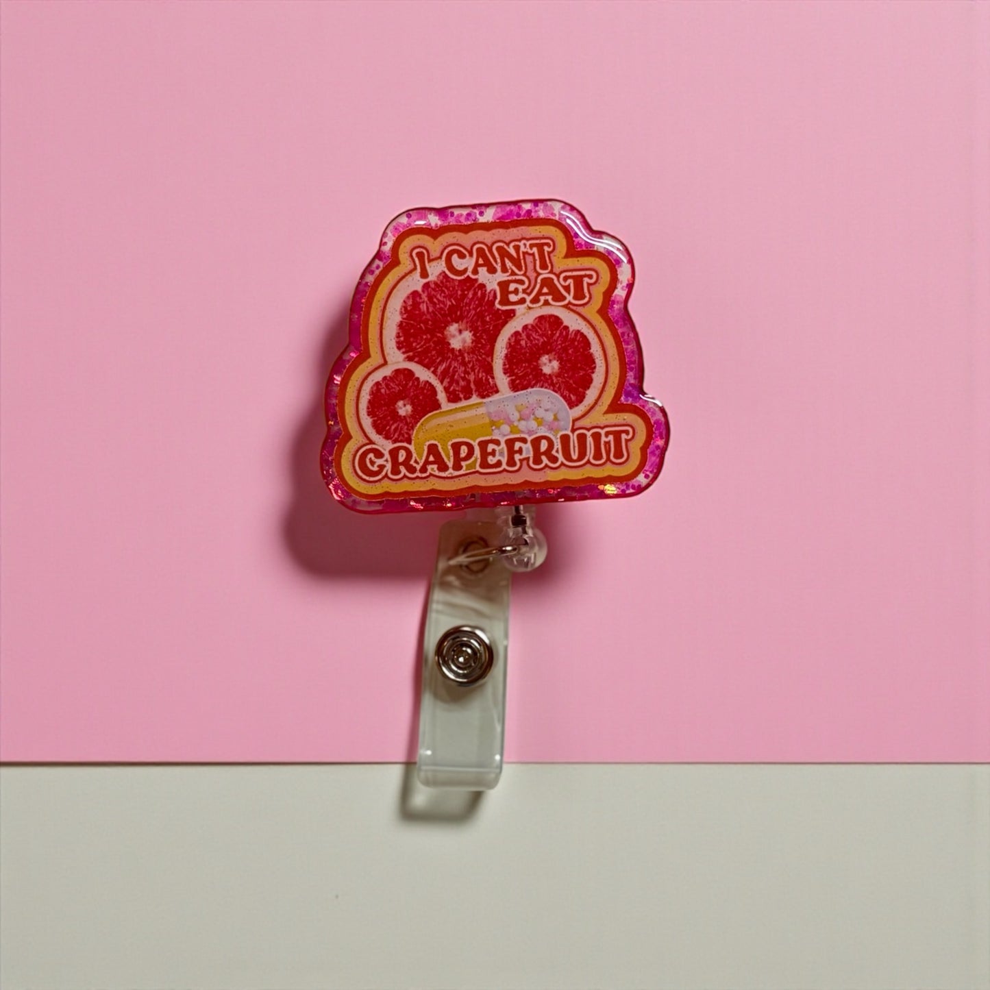 I Can’t Eat Grapefruit Badge Reel – Funny Nurse & Healthcare Accessory