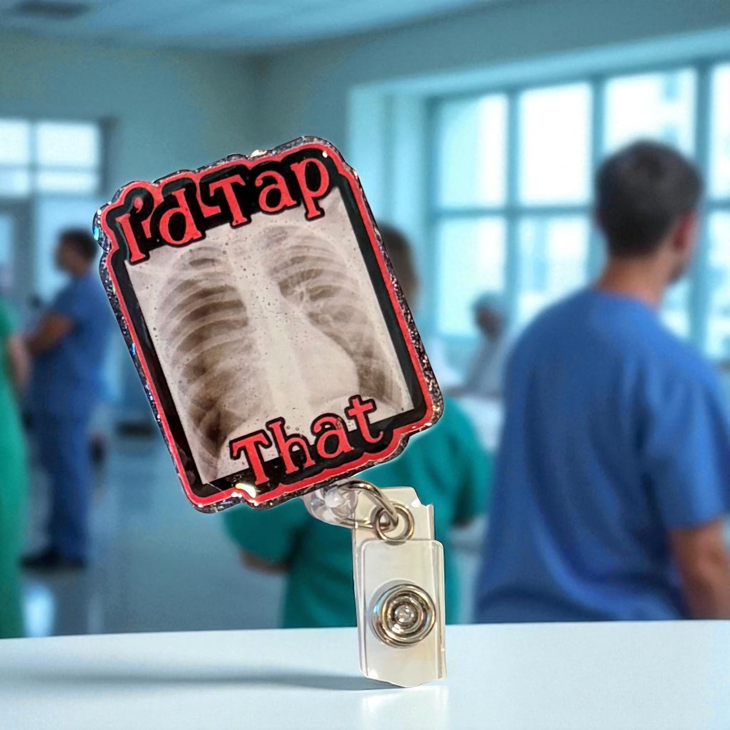 I’d Tap That Badge Reel – Funny Medical X-Ray ID Holder