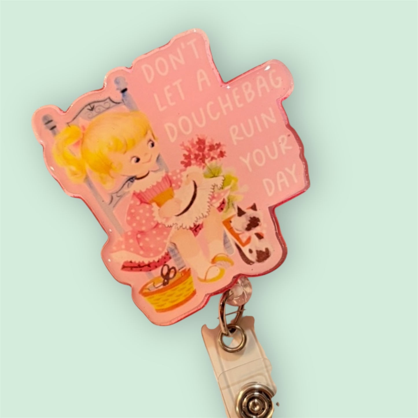 Don’t Let a Douchebag Ruin Your Day Badge Reel – Funny Retro ID Holder