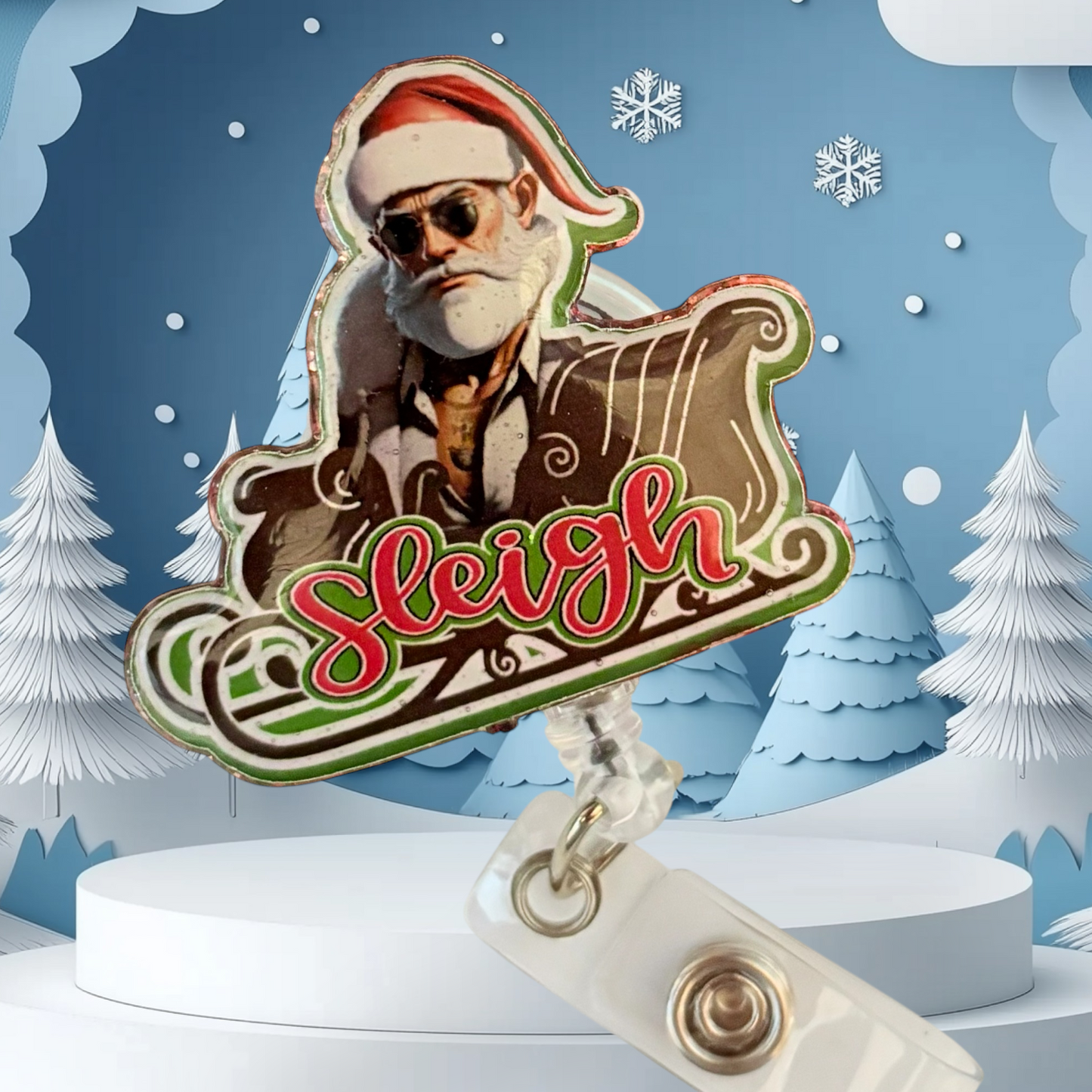 🎅 “Sleigh” Santa Badge Reel – Funny Christmas Retractable ID Holder
