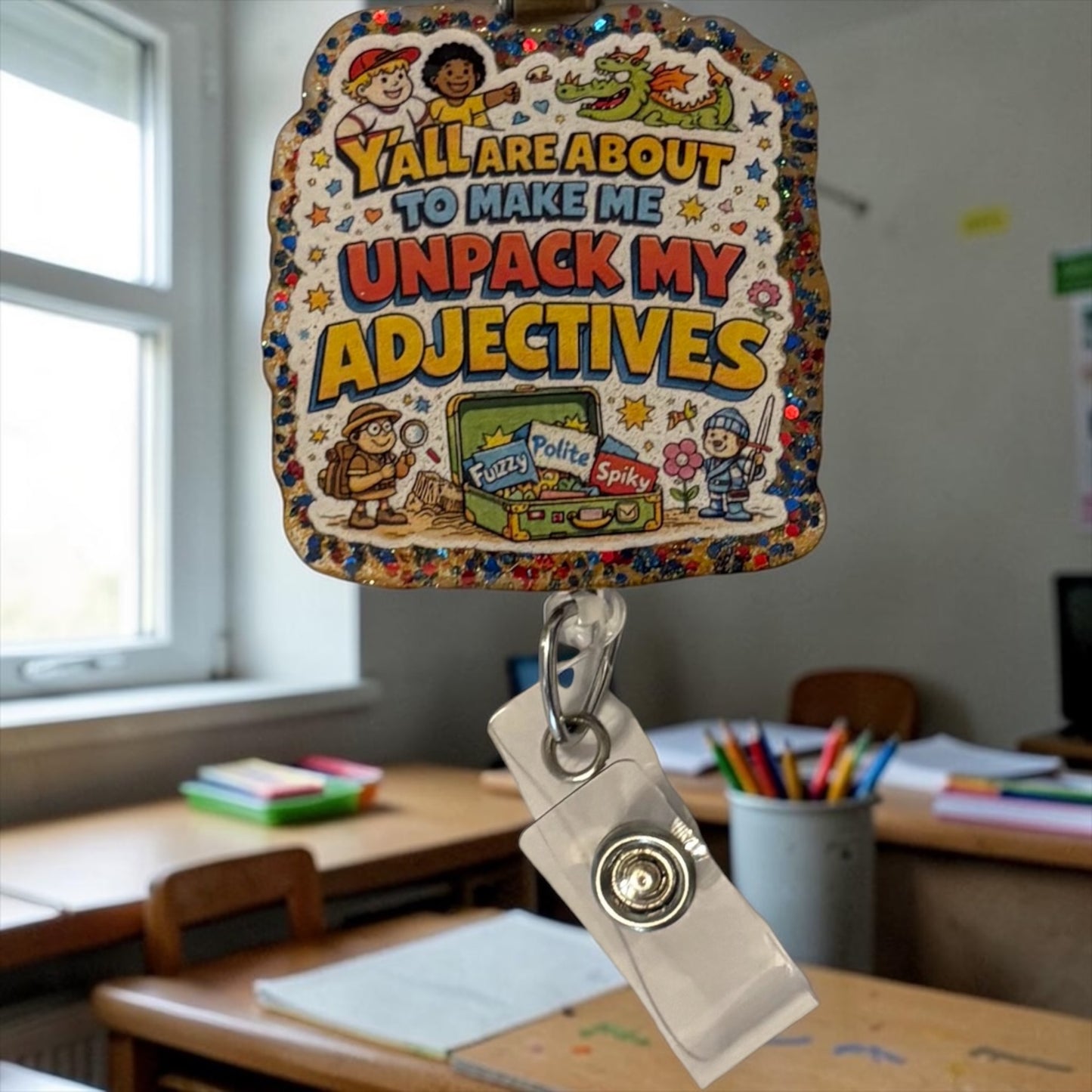 Y’all Are About to Make Me Unpack My Adjectives” Badge Reel | Teacher Humor ID Holder | Retro Schoolhouse Style