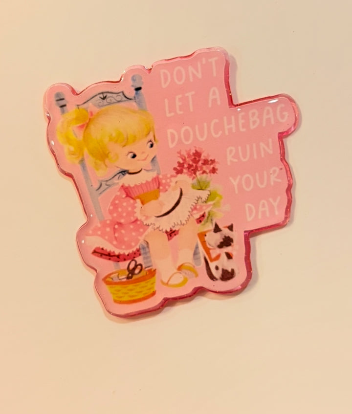 Don’t Let a Douchebag Ruin Your Day Badge Reel – Funny Retro ID Holder