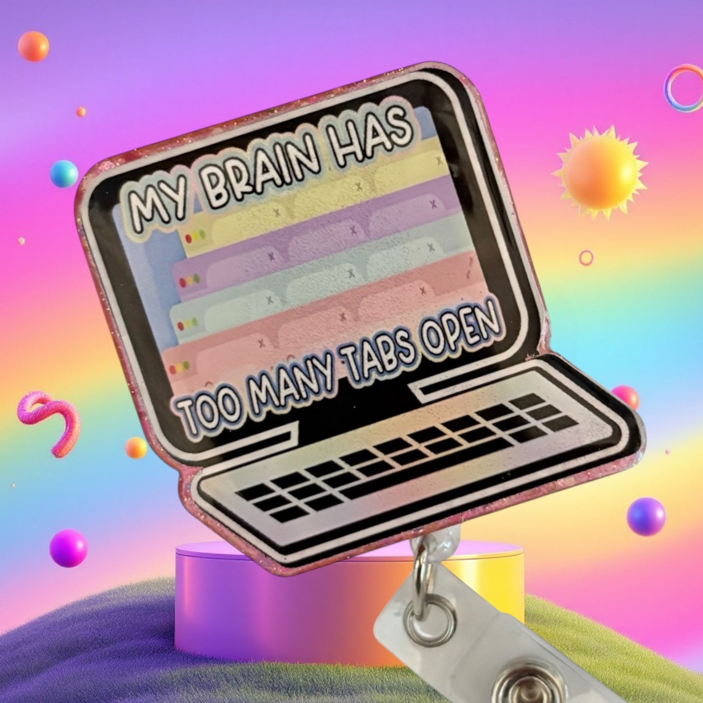 Funny “My Brain Has Too Many Tabs Open” Badge Reel – Cute Retractable ID Holder for Work