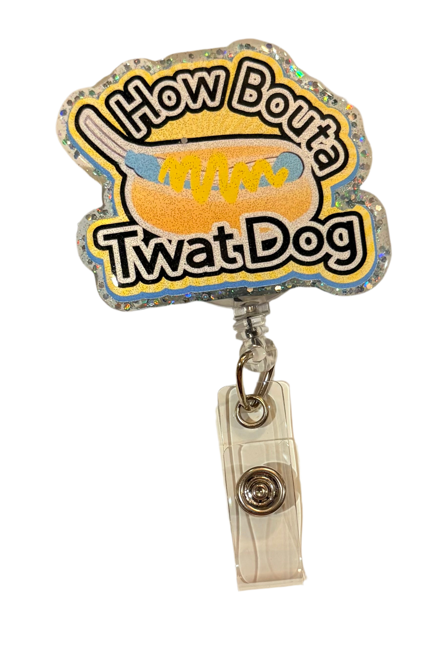 How Bout a Twat Dog Badge Reel – Funny Hot Dog Pun ID Holder