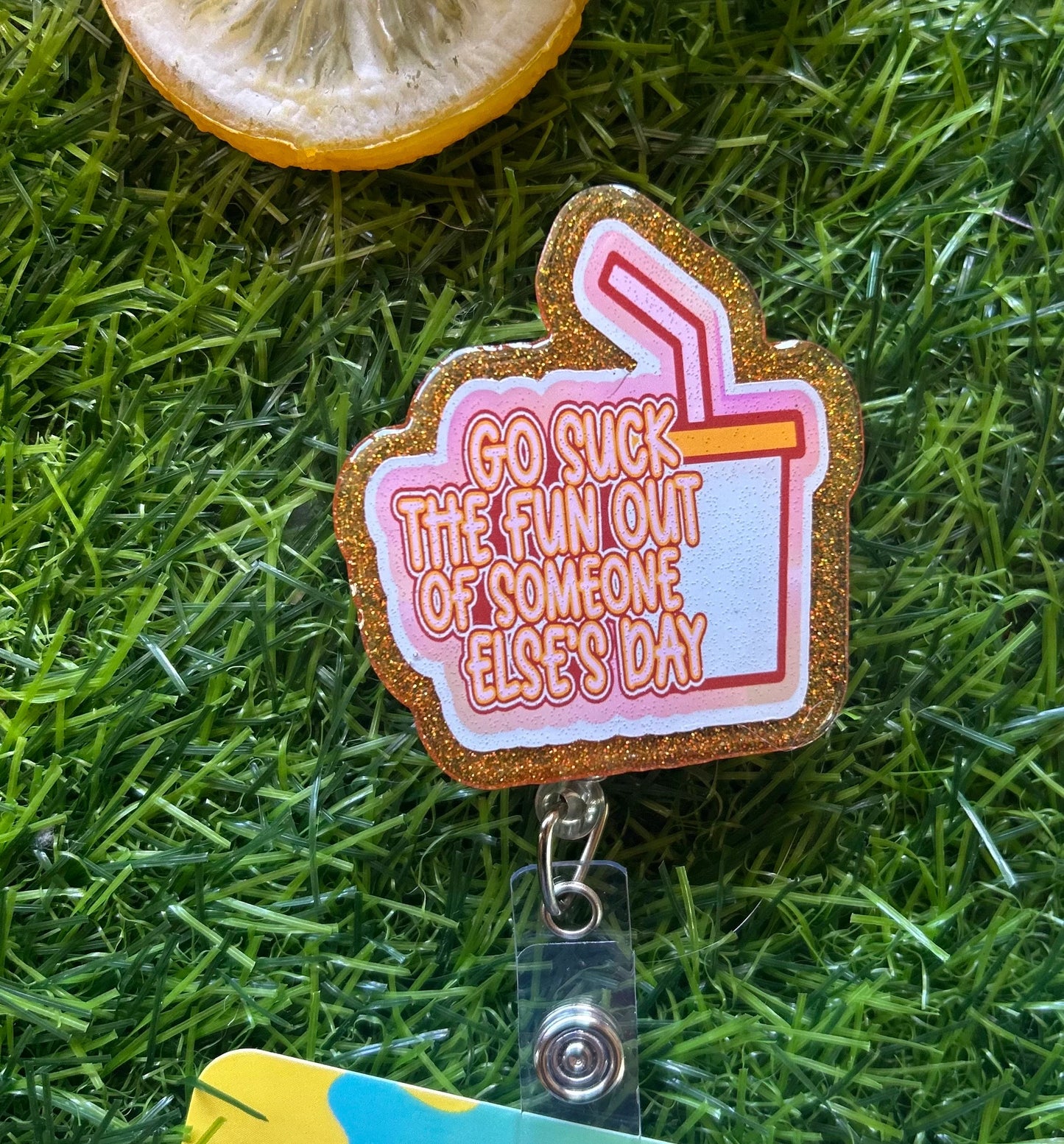Funny Nurse Badge Reel – “Go Suck the Fun Out of Someone Else’s Day” Sarcastic ER RN Clip, Burnout Humor ID Holder