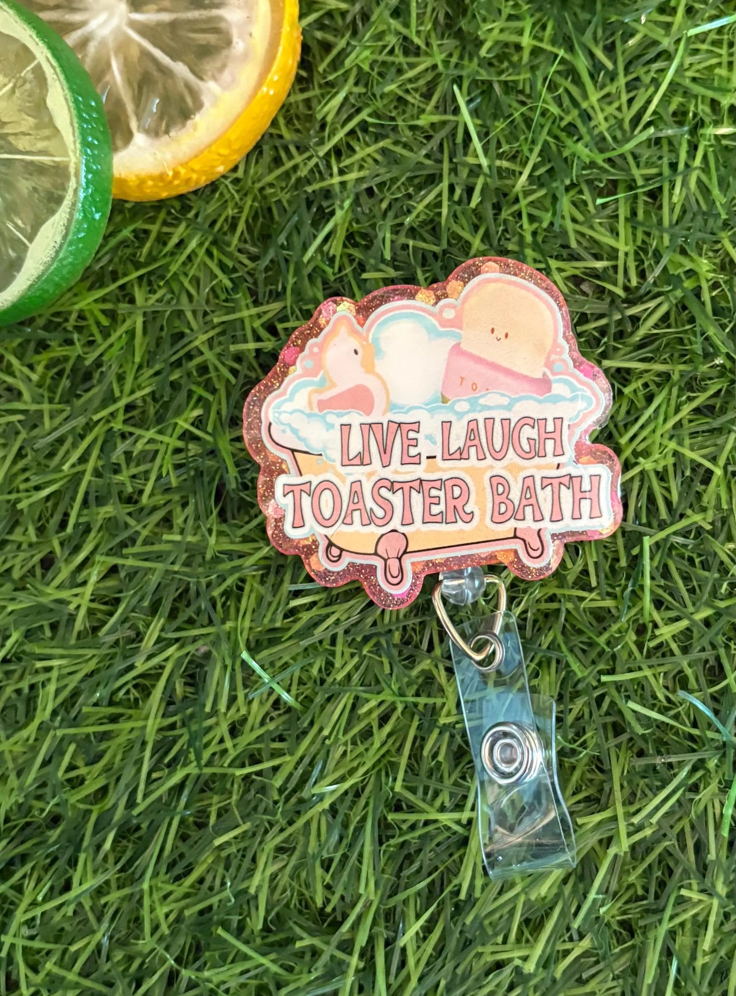Toaster bath badge reel, Funny Dark Humor Badge ID Holder, Handmade Acrylic Badge Reel Holder, live laugh toaster bath