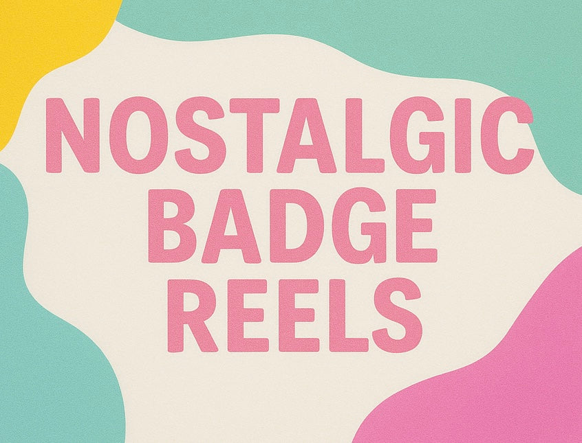 Nostalgic Badge Reels – Retro Vibes You’ll Love