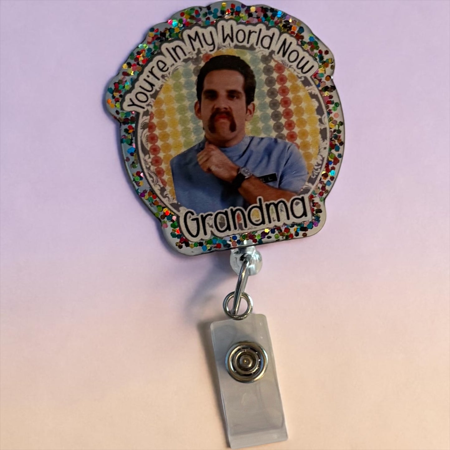 You’re In My World Now Grandma Badge Reel | Funny Gift Badge Holder