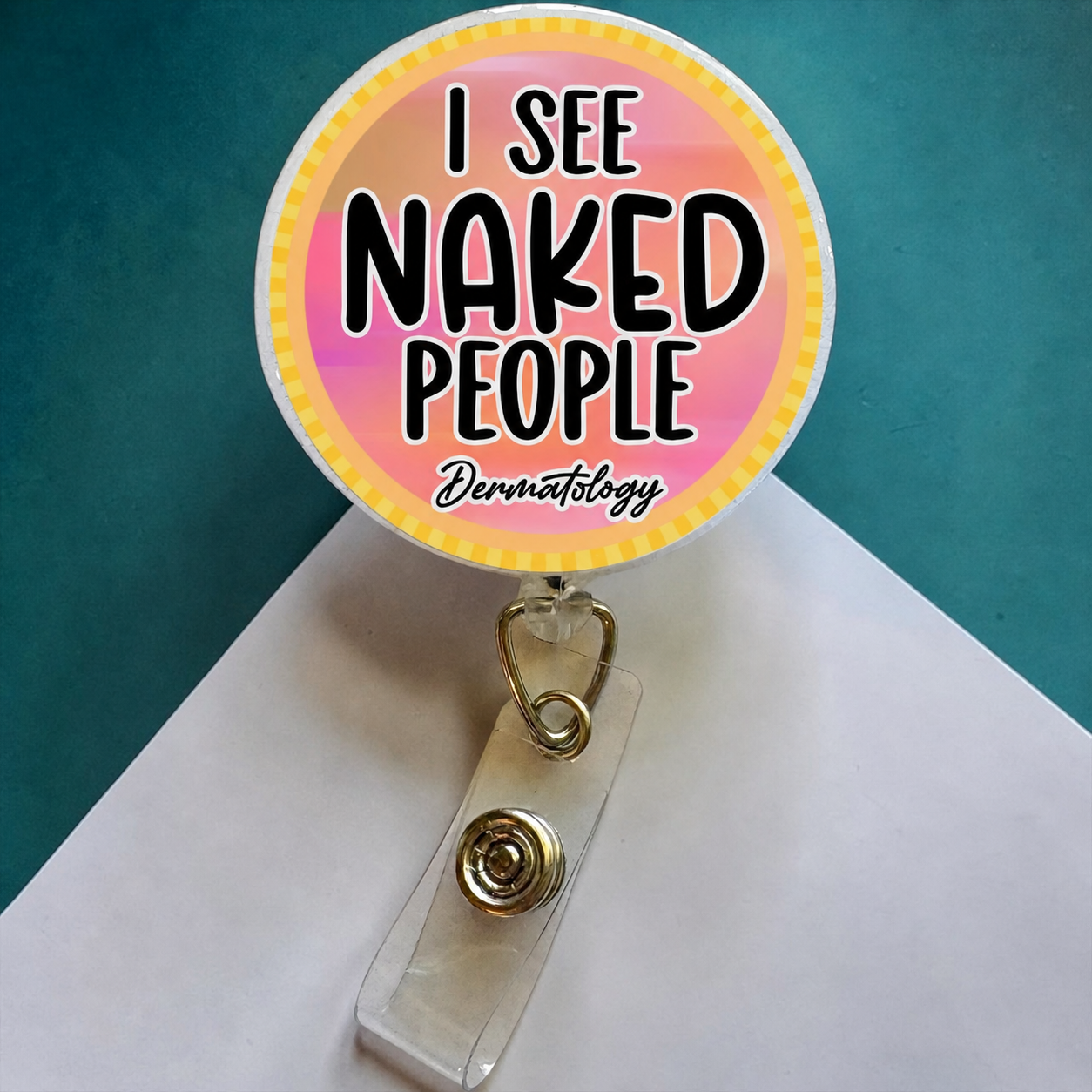 I See Naked People Dermatology Badge Reel – Funny Dermatology Gift – Nurse & Derm Tech ID Holder