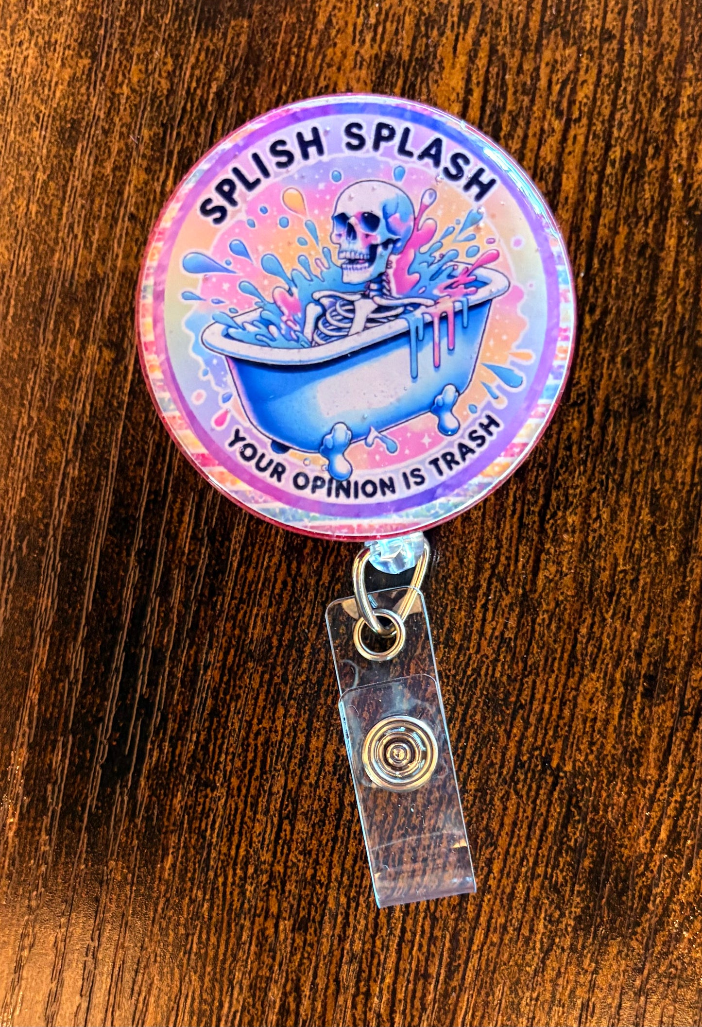 Splish Splash, Your Opinion is Trash Badge Reel – Funny Nurse ID Clip – Sarcastic ED Badge Reel – Snarky Work Accessory