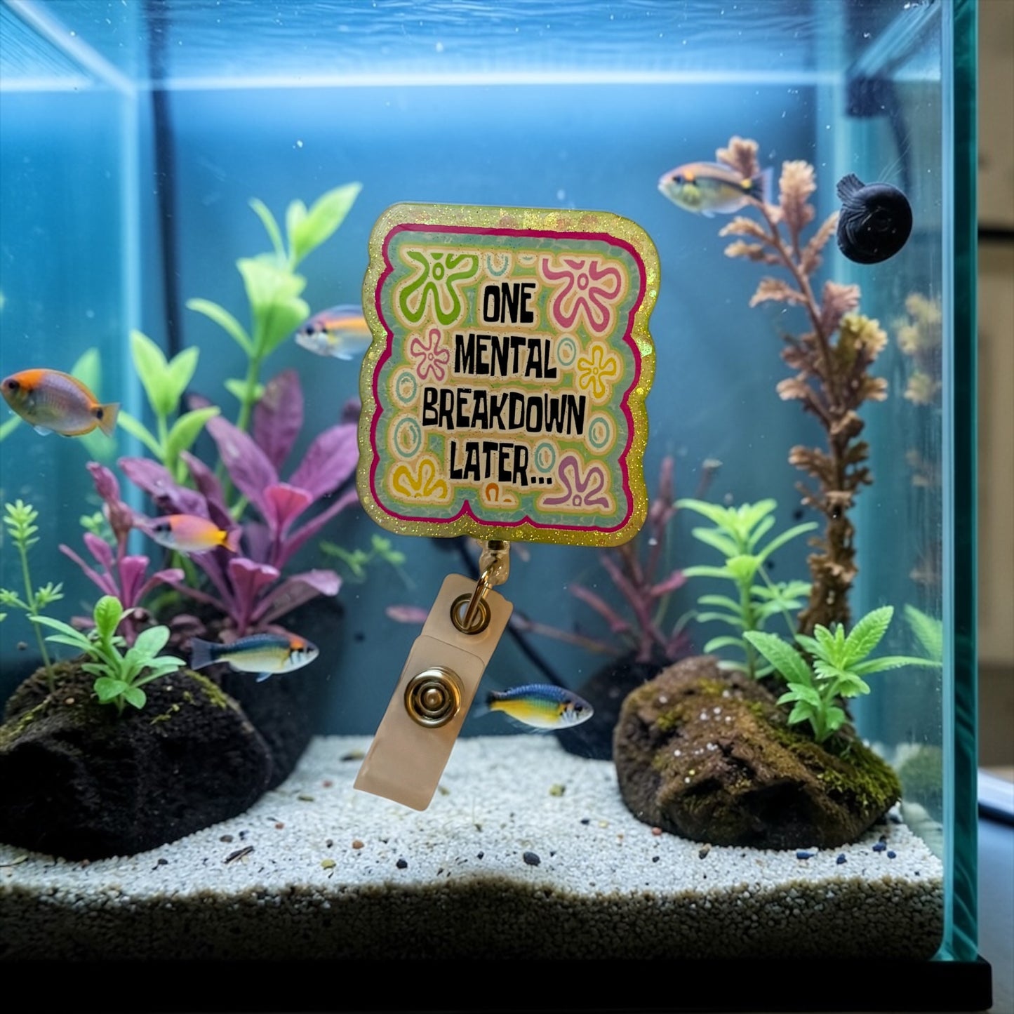 One Mental Breakdown Later – Glitter Retro Floral Badge Reel