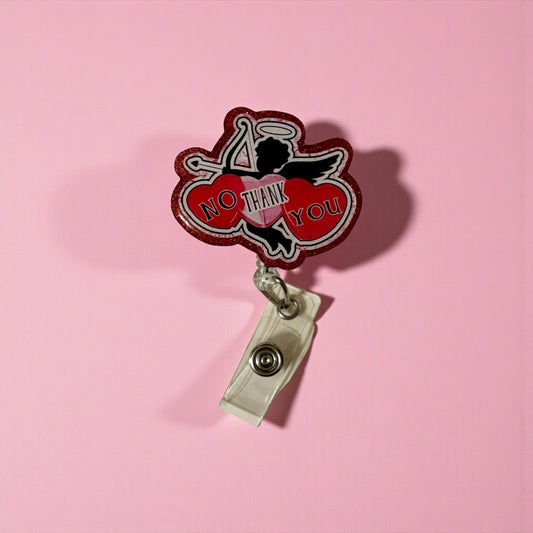 No Thank You Cupid Badge Reel – Funny Anti-Valentine’s Day Retractable ID Holder