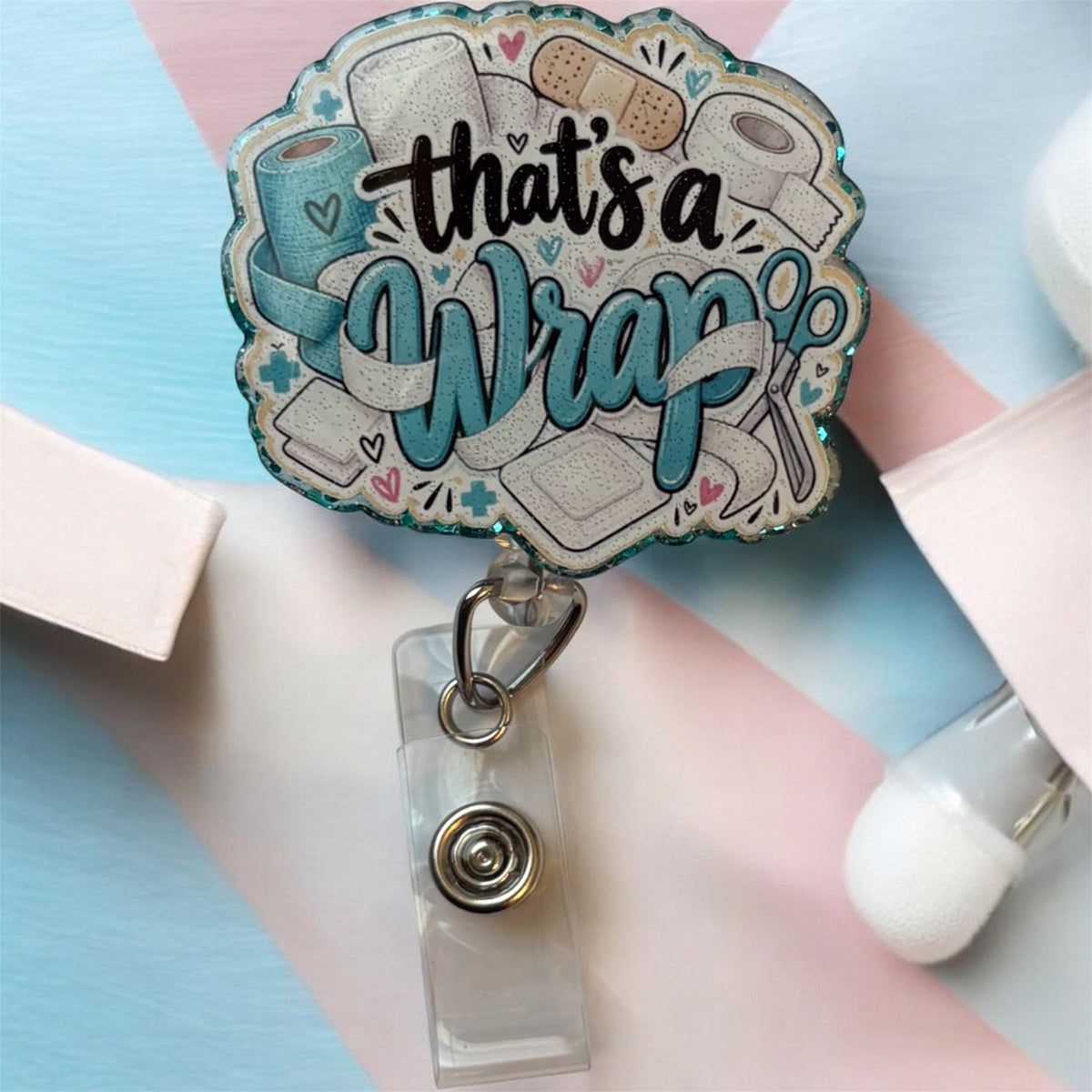 That’s a Wrap Wound Care Badge Reel – Funny Nurse Retractable ID Holder