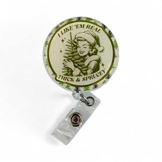 Funny Christmas Badge Reel – Thick and Sprucey Tree ID Clip – Snarky Nurse Holiday Badge – ER Nurse Christmas Gift – Cute Badge Holder