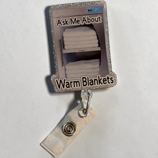 Warm Blankets Badge Reel – Funny Nurse ID Clip, Ask Me About Warm Blankets, Med-Surg Humor, RN Badge Holder
