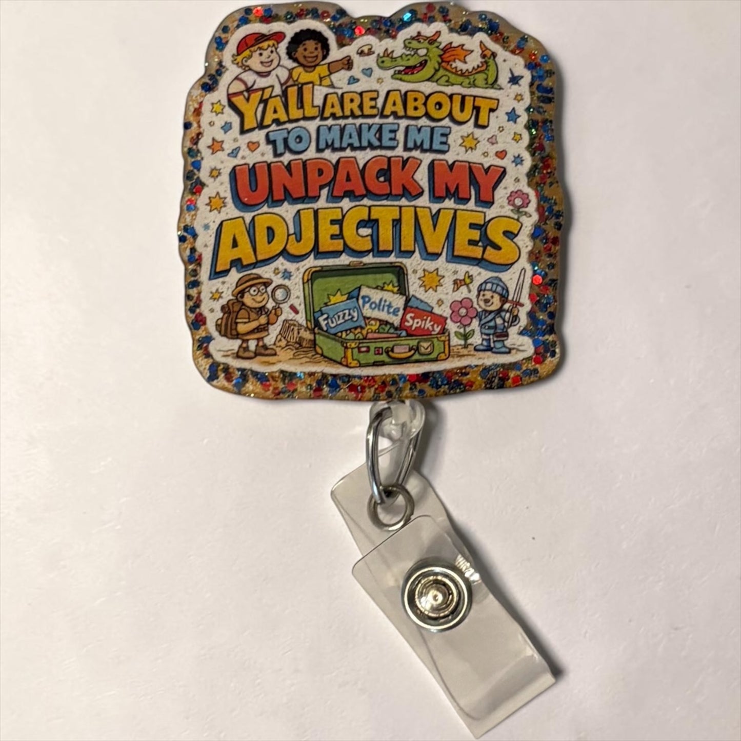 Y’all Are About to Make Me Unpack My Adjectives” Badge Reel | Teacher Humor ID Holder | Retro Schoolhouse Style