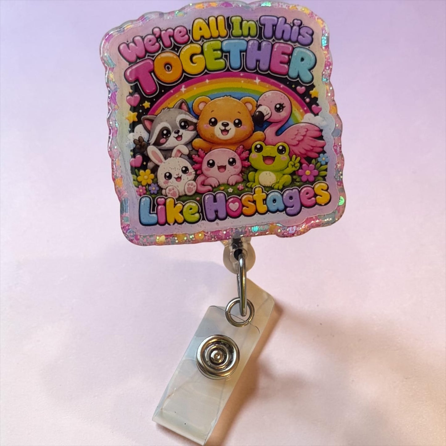 We’re All in This Together… Like Hostages Badge Reel | Funny Coworker Retractable ID Badge Holder | Nurse Gift | Healthcare Accessory