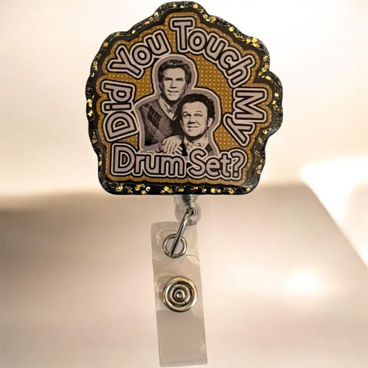 Funny Nurse Badge Reel – Step Brothers “Did You Touch My Drum Set?” Clip for ER, ICU, or Hospital Staff