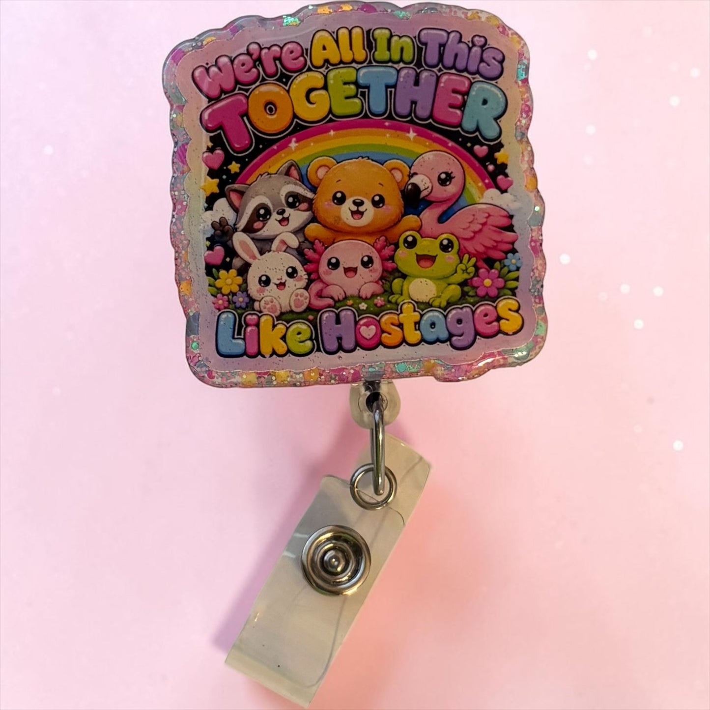 We’re All in This Together… Like Hostages Badge Reel | Funny Coworker Retractable ID Badge Holder | Nurse Gift | Healthcare Accessory