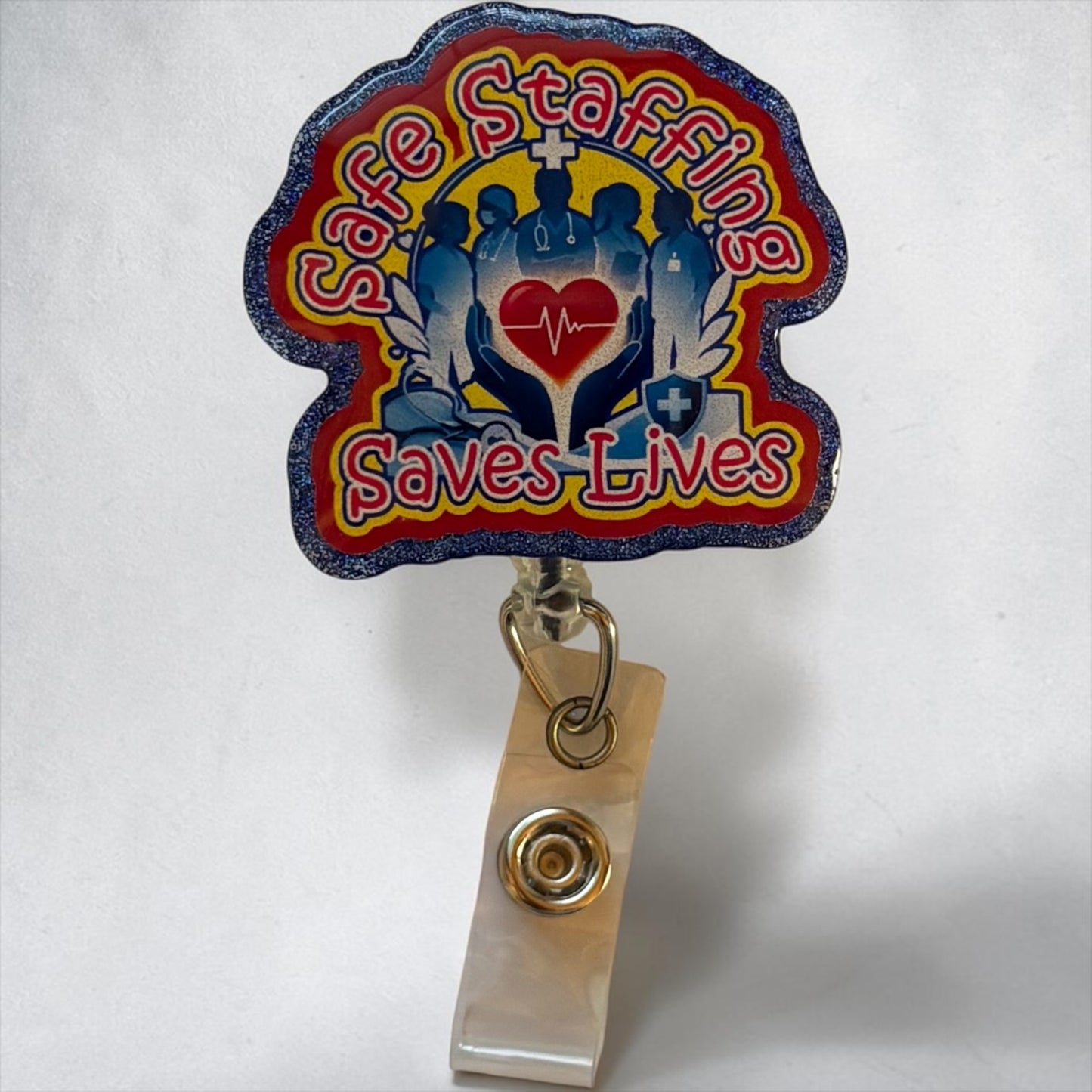 Safe Staffing Saves Lives Badge Reel – Healthcare Worker ID Holder – Nurse Gift – Medical Badge Clip