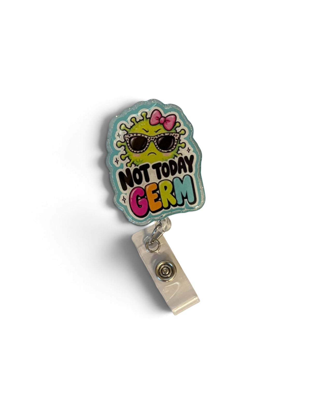 Not Today Germ Badge Reel – Funny Healthcare ID Badge Holder