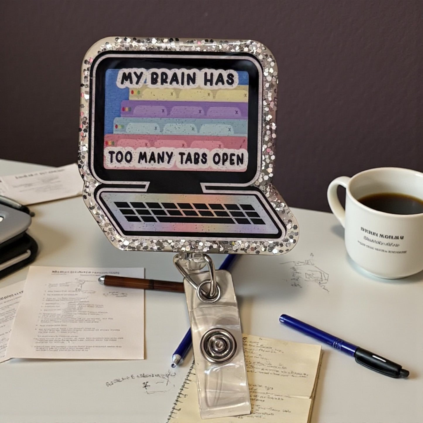 Funny “My Brain Has Too Many Tabs Open” Badge Reel – Cute Retractable ID Holder for Work