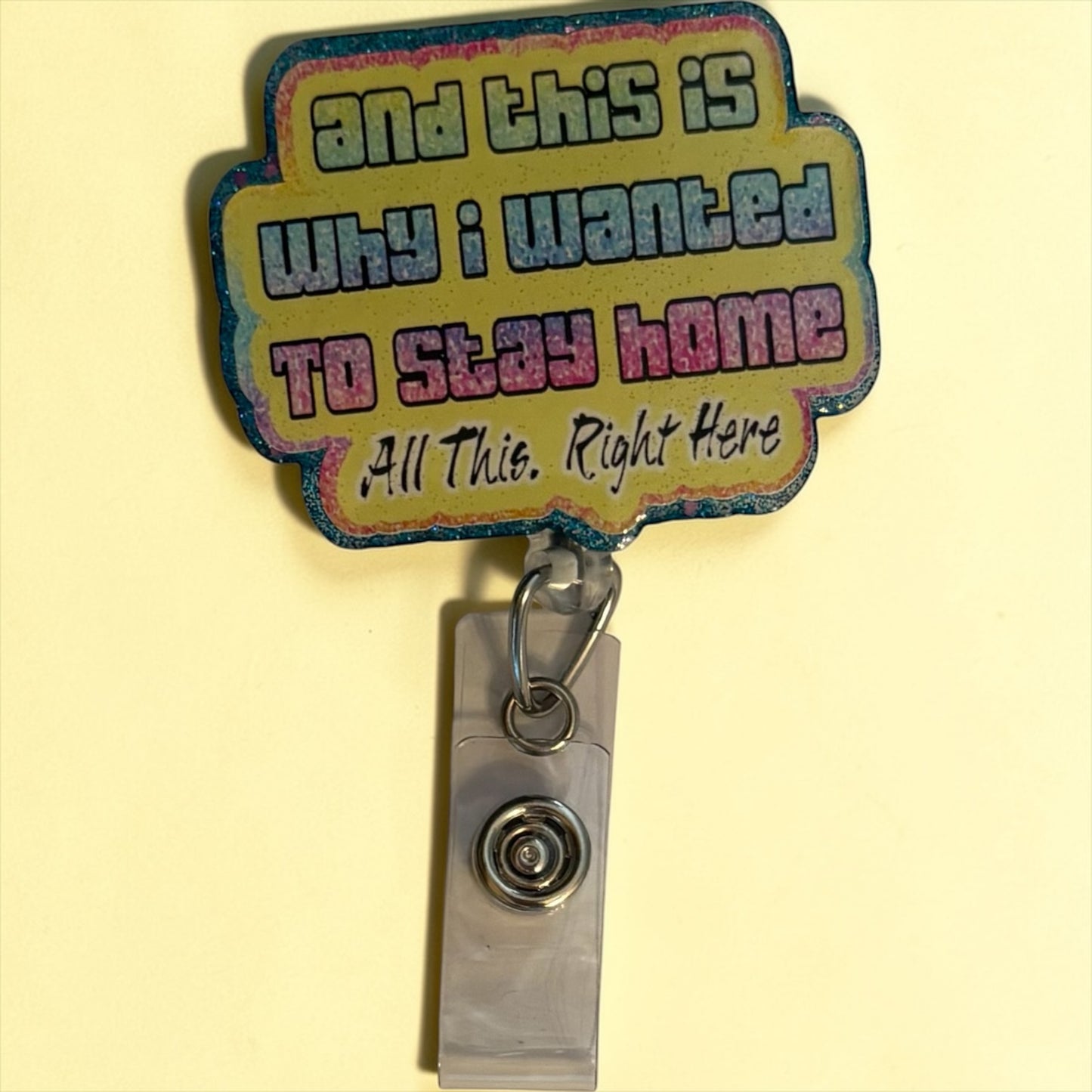 Funny Badge Reel – “This Is Why I Wanted to Stay Home” – Retro Sarcastic ID Holder