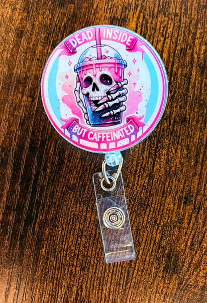 Dead Inside but Caffeinated Badge Reel – Funny Nurse ID Clip | Coffee Lover Work Badge | Caffeine Addict Gift for Healthcare & Office Staff