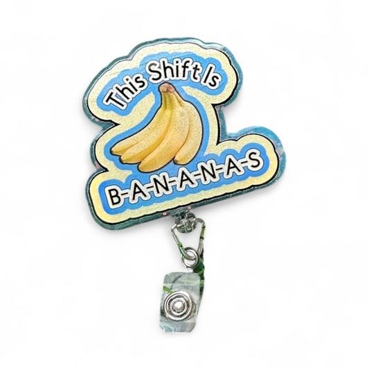 Funny Nurse Badge Reel – This Shift Is Bananas, Banana Badge Clip, Cute Medical ID Holder, RN Gift, Nursing Humor