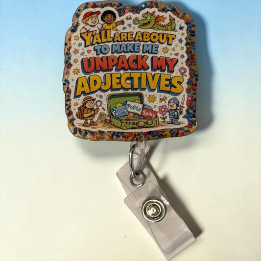 Y’all Are About to Make Me Unpack My Adjectives” Badge Reel | Teacher Humor ID Holder | Retro Schoolhouse Style