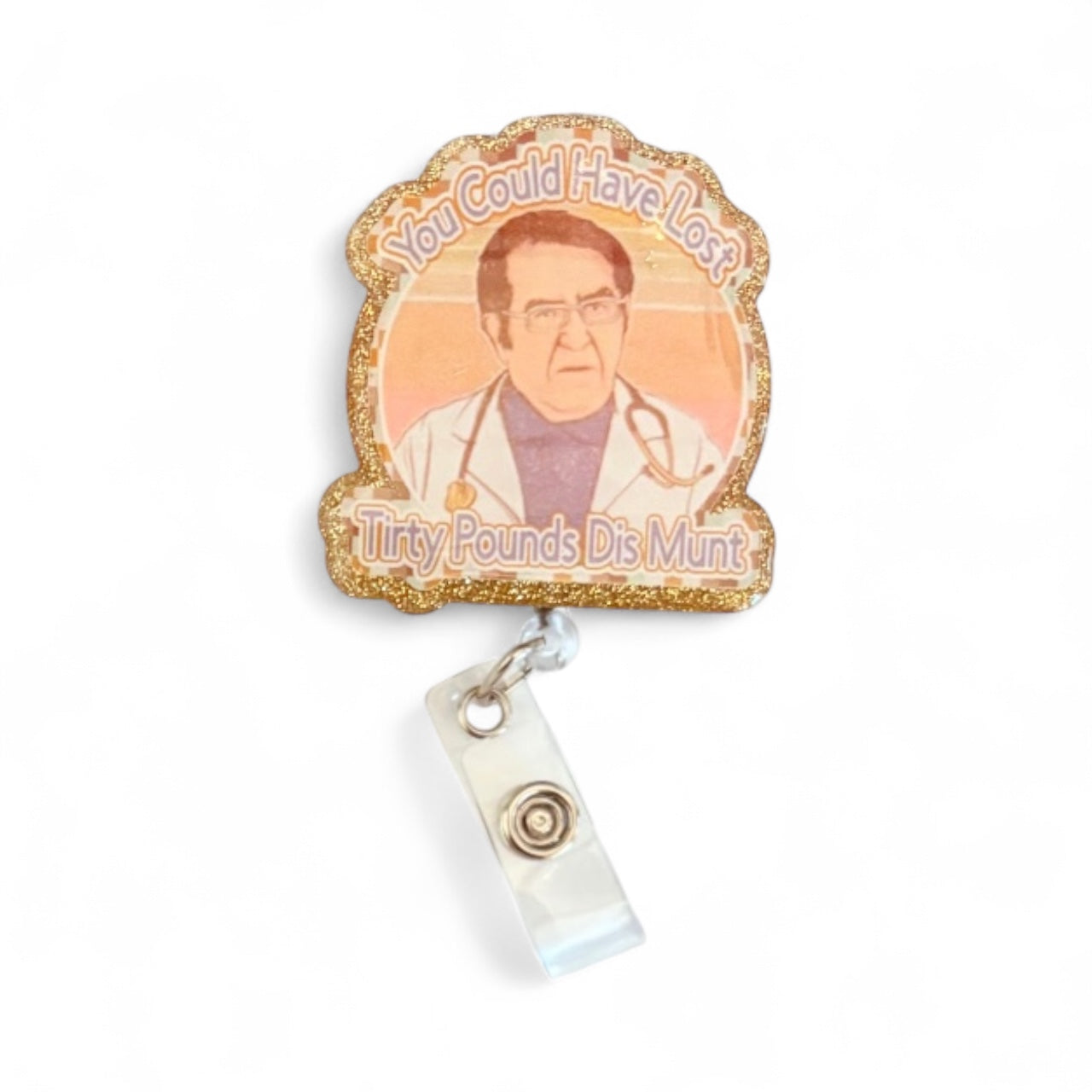 Dr. Now Badge Reel, My 600 lb Life Badge Reel, ER Nurse Badge Reel, Funny Badge Reel, Badge Reel Nursing
