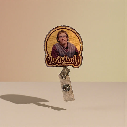 Do It Lady Funny Badge Reel | Motivational Office Badge Holder | Retractable ID Reel