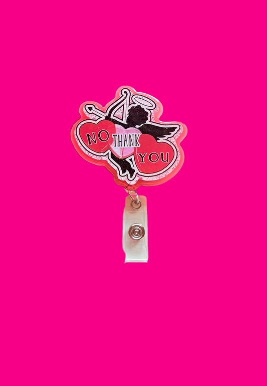 No Thank You Cupid Badge Reel – Funny Anti-Valentine’s Day Retractable ID Holder