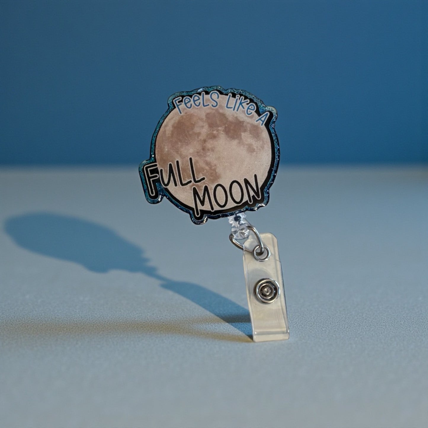 Funny Nurse Badge Reel – Feels Like a Full Moon, RN Badge Clip, Night Shift Nursing Humor, Medical Badge Reel