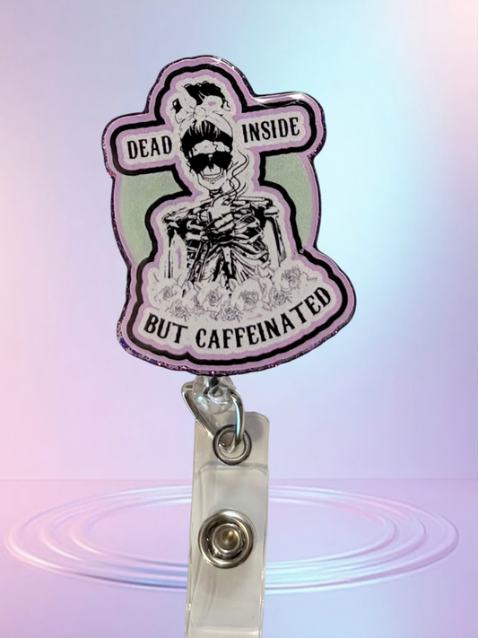 Dead Inside but Caffeinated Badge Reel – Funny Nurse ID Clip | Coffee Lover Work Badge | Caffeine Addict Gift for Healthcare & Office Staff