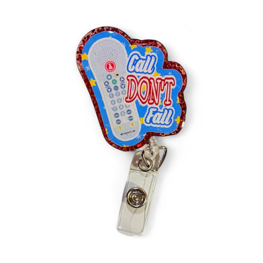 Call Don’t Fall Badge Reel