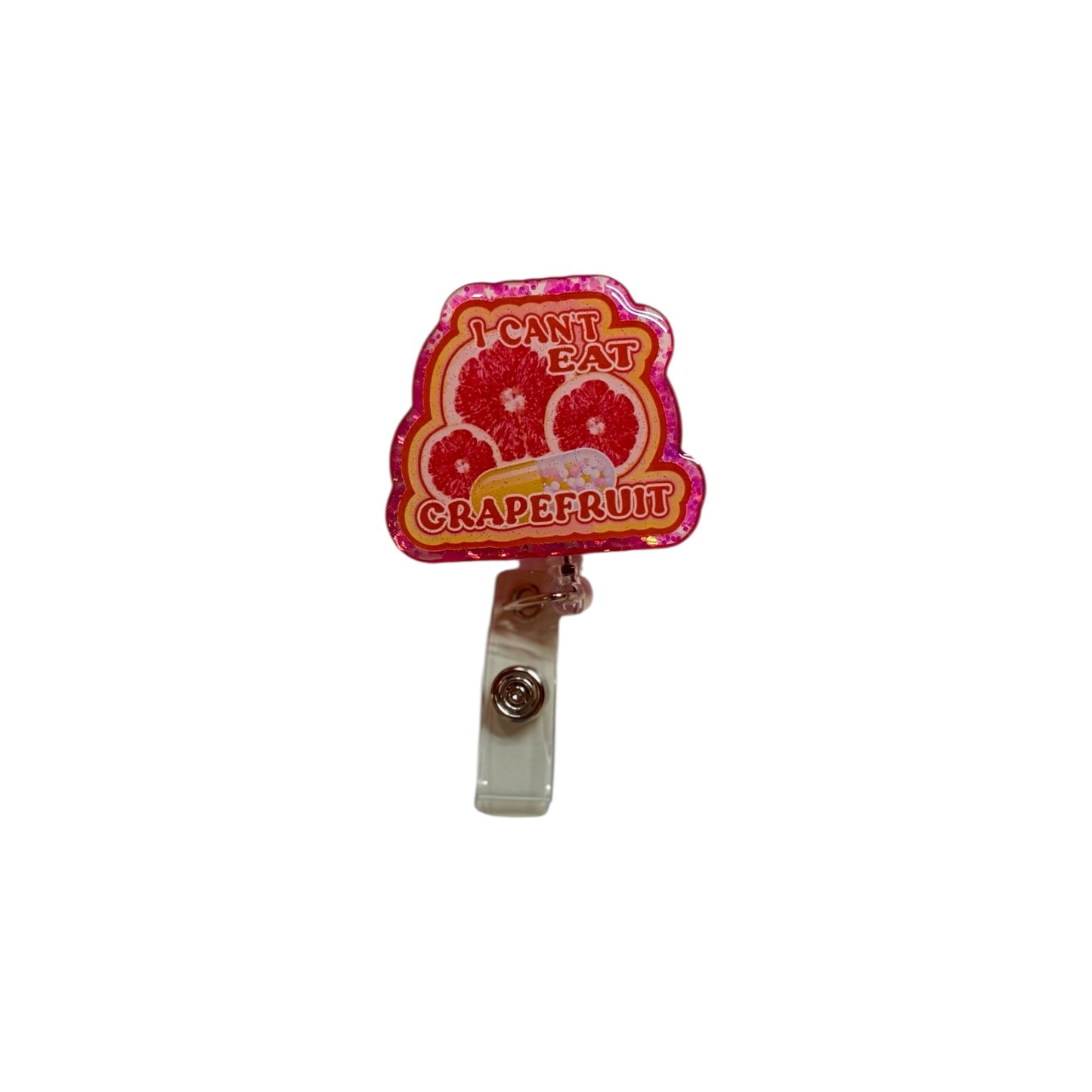 I Can’t Eat Grapefruit Badge Reel – Funny Nurse & Healthcare Accessory