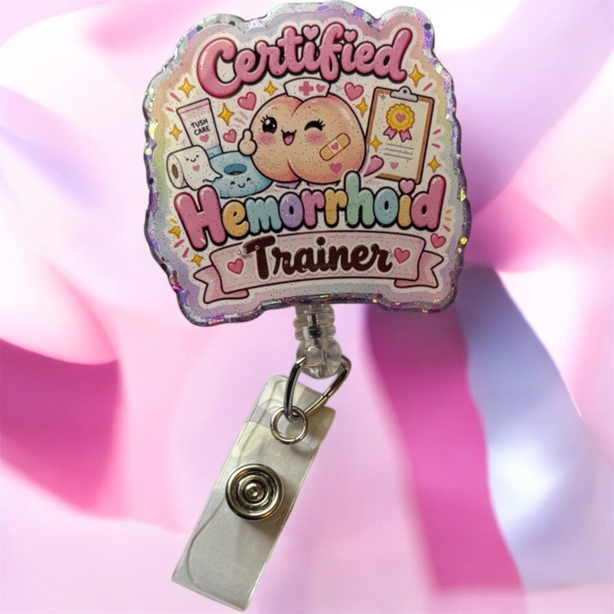 Certified Hemorrhoid Trainer Badge Reel – Funny Healthcare Retractable ID Holder