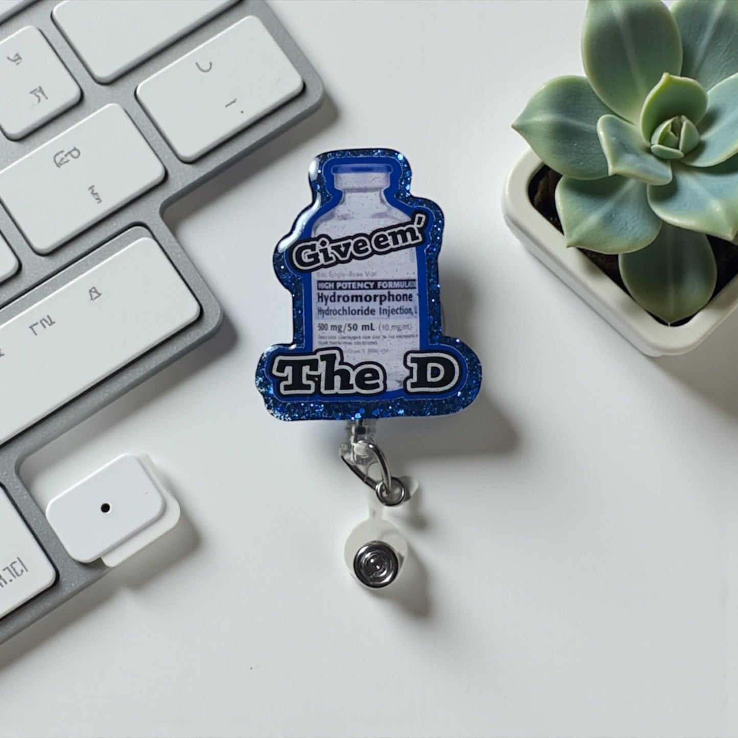 Dilaudid Badge Reel – Funny Nurse Badge Clip, “Give ‘Em the D” Reel, ICU ER RN Humor Gift, Medical Badge Holder