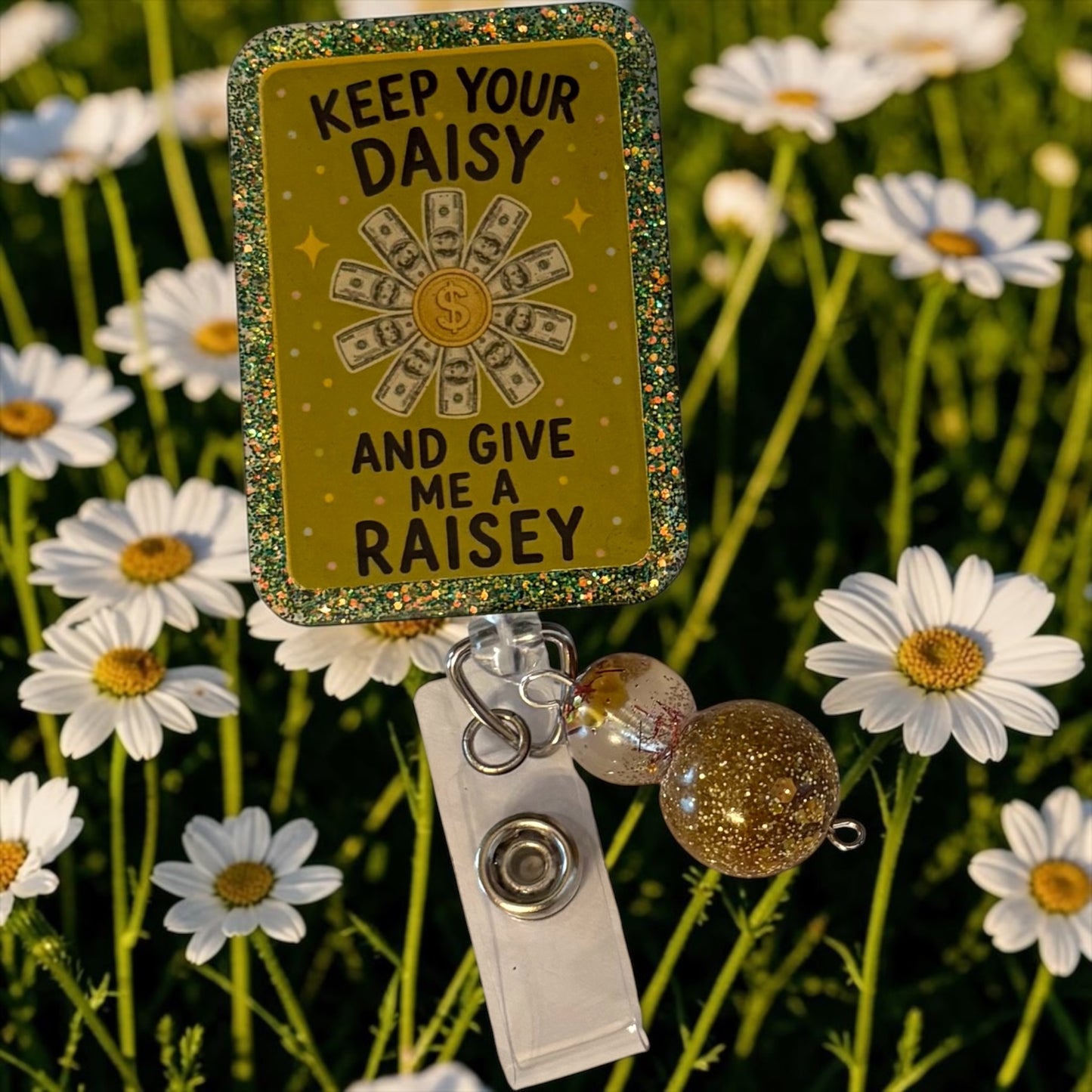 Keep Your Daisy, Give Me a Raisey Badge Reel | Funny Nurse Badge Reel | Money Daisy Healthcare ID Holder