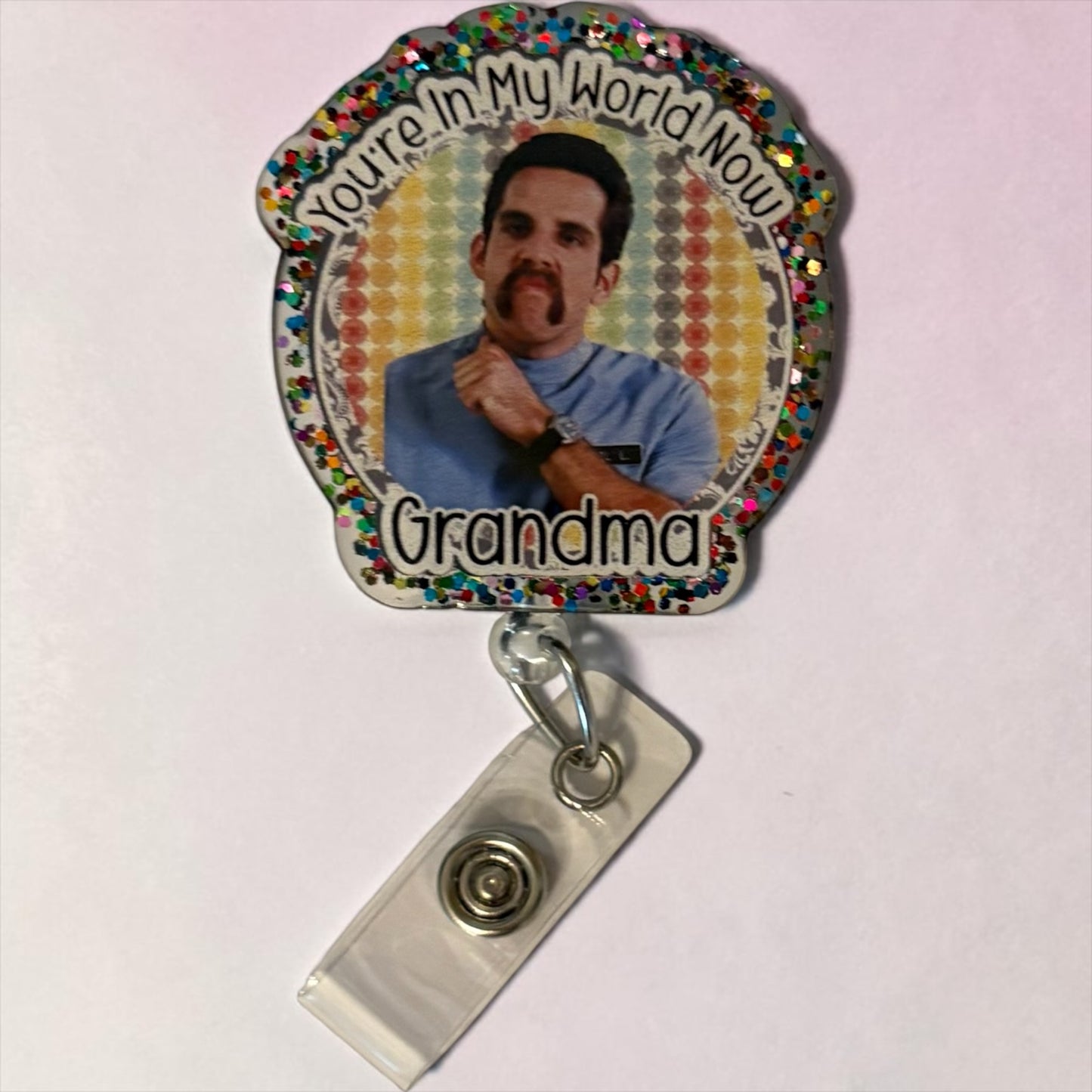 You’re In My World Now Grandma Badge Reel | Funny Gift Badge Holder