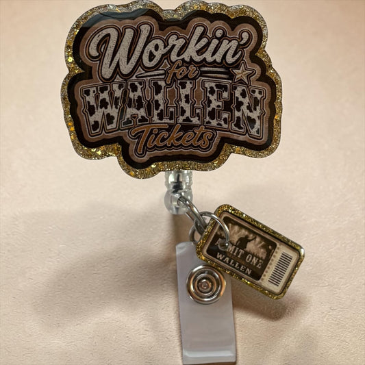 Workin’ for Wallen Tickets Badge Reel – Country Concert Inspired Retractable ID Holder