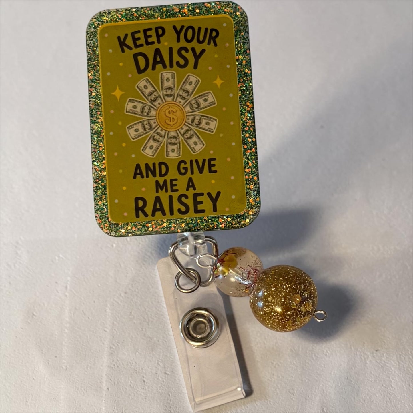 Keep Your Daisy, Give Me a Raisey Badge Reel | Funny Nurse Badge Reel | Money Daisy Healthcare ID Holder