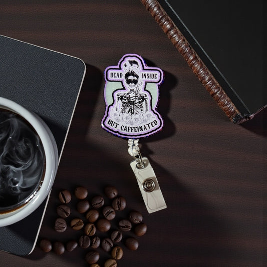 Dead Inside but Caffeinated Badge Reel – Funny Nurse ID Clip | Coffee Lover Work Badge | Caffeine Addict Gift for Healthcare & Office Staff