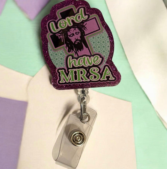 Funny Nurse Badge Reel – Lord Have MRSA Retractable ID Holder for Healthcare Workers, Medical Staff, Doctors & Nurses