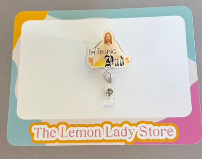 Funny Jesus Badge Reel – “I’m Telling Dad” Nurse ID Clip, Glow in the Dark Badge Reel, Religious Humor Gift