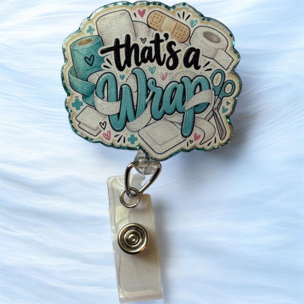 That’s a Wrap Wound Care Badge Reel – Funny Nurse Retractable ID Holder