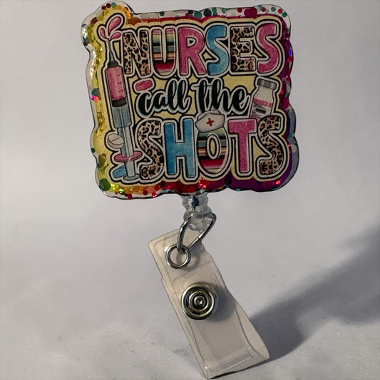 Nurses Call the Shots Badge Reel – Funny Nurse Badge, Cute Tassel ID Clip, RN/ER Gift Idea