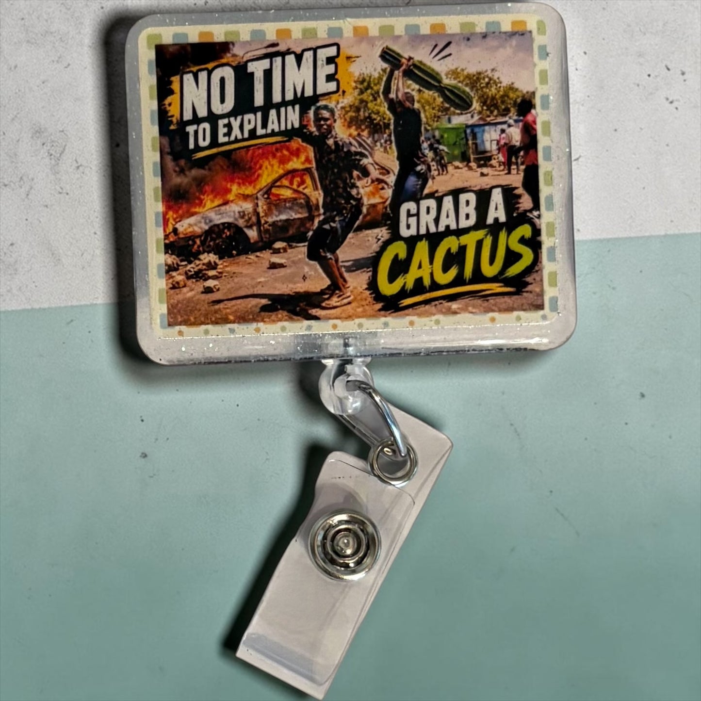 No Time to Explain, Grab a Cactus Badge Reel | Funny Healthcare Badge Holder | Retractable ID Badge